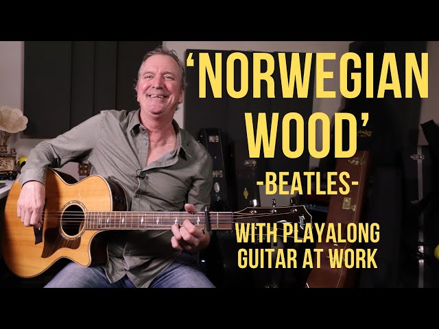 How to play 'Norwegian Wood' by The Beatles