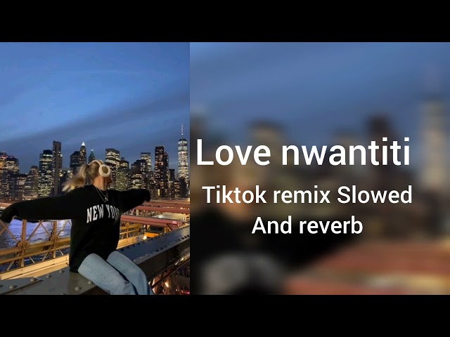 Love nwantiti TikTok remix slowed version full song by ckay #ckay #lovenwatti