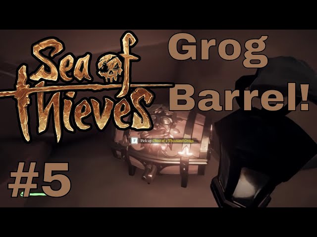 Grog Barrel - Sea of Thieves Closed Beta #5
