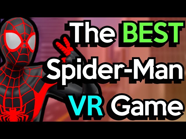The Best FREE Spider-Man VR Game