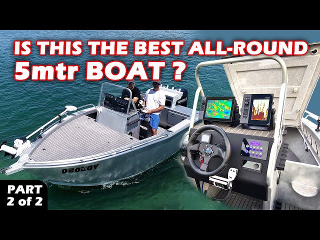 Part 2 | Is this the BEST ALL-ROUND 5mtr BOAT ?  Features like no other