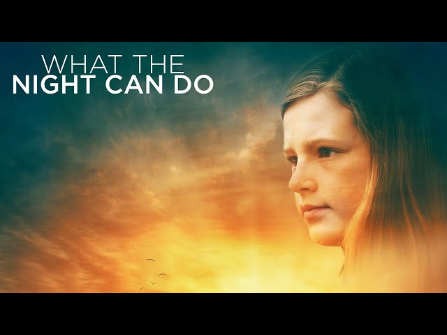 What the Night Can Do | Free Family Inspirational Drama