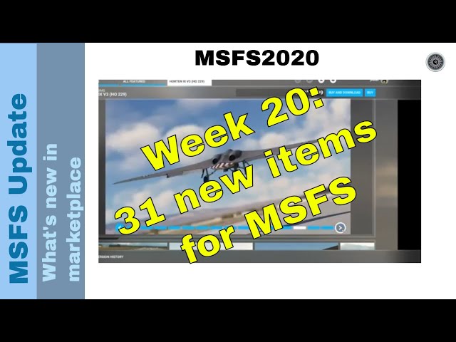Flight Simulator 2020 - MSFS Update - What's new in the marketplace - week 20