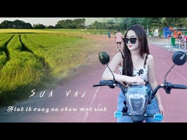 Sua vaj | Hlub ib vuag ua chaw mob siab new song [Official Audio]