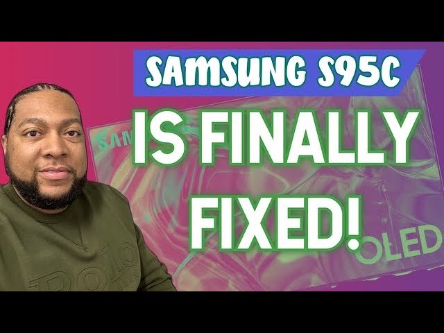 77" Samsung S95C Finally Has HDMI Blackout Fix *I Hope*