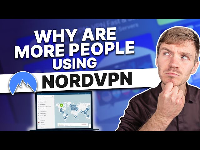 Why Are MORE People Using NordVPN?