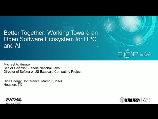 Mike Heroux: Better Together: Working Toward an Open Software Ecosystem for HPC and AI