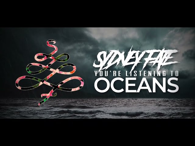 Sydney Fate  - Oceans (Lyric Video)