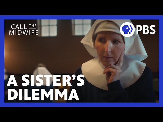 Call the Midwife | A Sister's Dilemma | Season 10 Episode 2 Clip | PBS