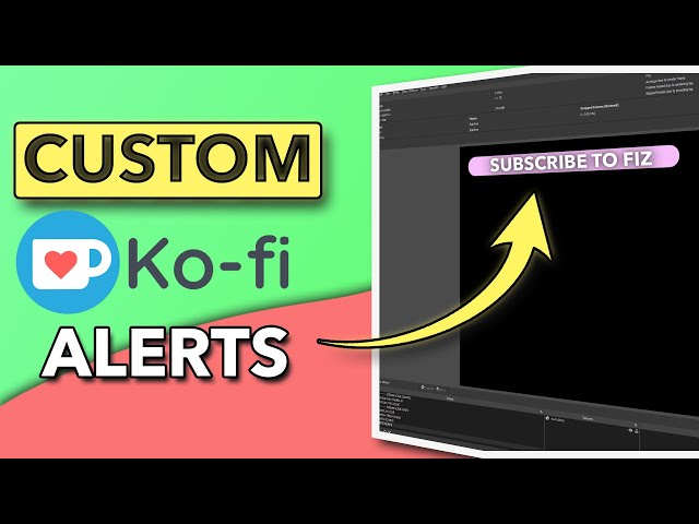 CUSTOMIZE your Ko-Fi Alerts!