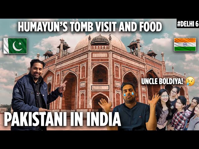 PAKISTANI VISITING HUMAYUN'S TOMB & STREET FOOD | PAKISTANI IN INDIA | #indianstreetfood