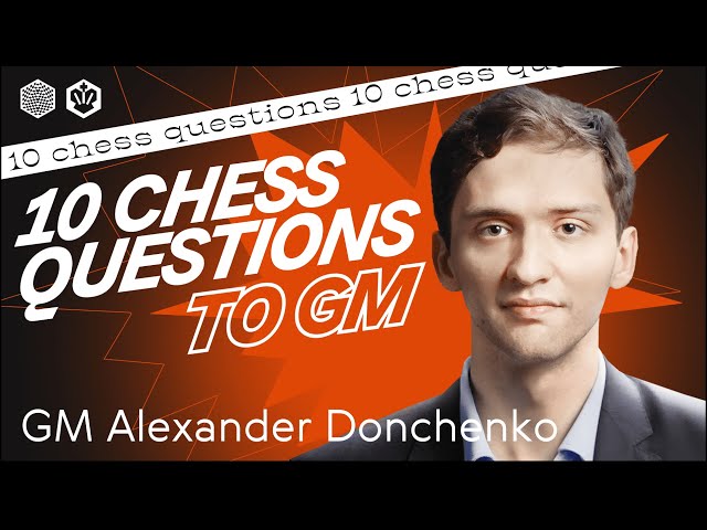GM Alexandr Donchenko: The competitiveness and fairness of the mental battle captivate me ♟️🧠