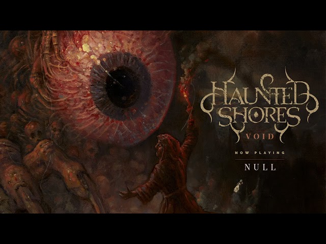 Haunted Shores - Null (Official Audio)