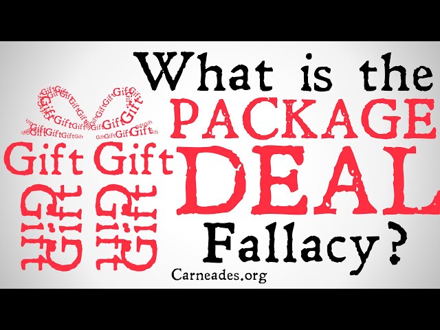 What is the Package Deal Fallacy?