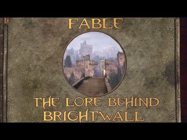 Fable: The Lore Behind Brightwall