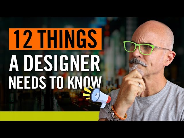 12 Things Every Graphic Designer Needs To Know to Succeed