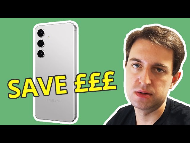 Cheapest Samsung Galaxy S24 Deals (UK) | How To Save Money
