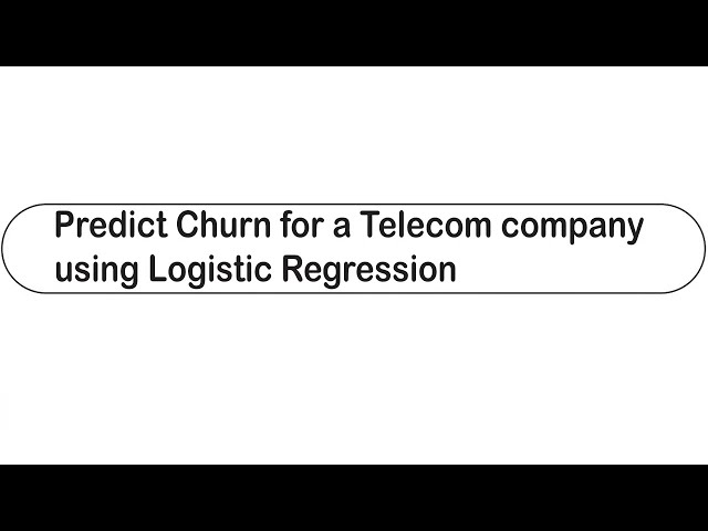 Mock Interview - Churn Prediction for Telecom company using Logistic Regression