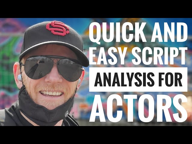 Quick and Easy Script Analysis for Actors