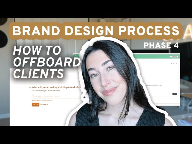 BRAND DESIGN PROCESS: Offboarding Clients as a Graphic Designer