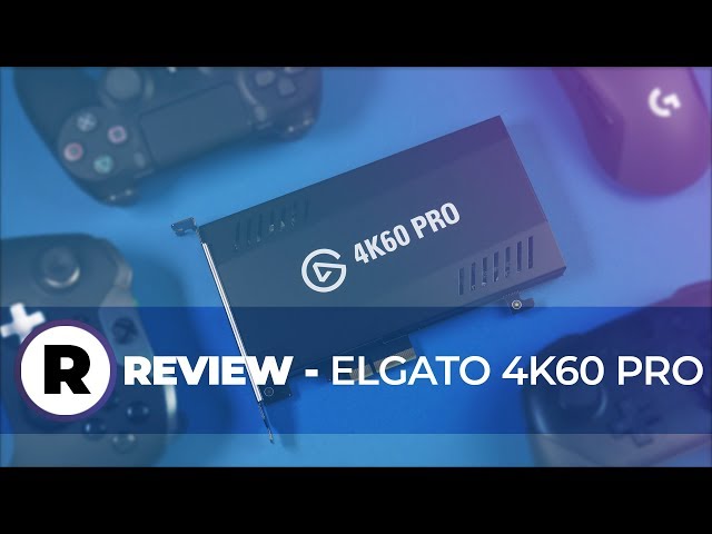 Elgato 4K60 Pro Capture Card - Review