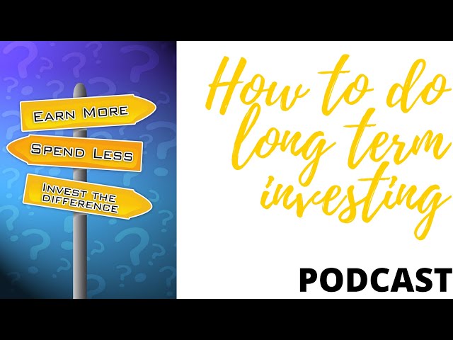 HOW TO DO - LONG TERM INVESTING - PODCAST - HINDI