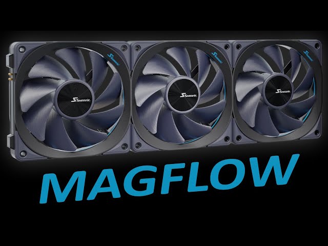 Seasonic MagFlow 120mm Fans Triple Pack Unboxing and Demo