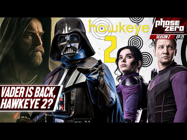 Hawkeye Season 2, Darth Vader is BACK, And Fantastic 4 Casting! (Phase Zero Episode 2x21)
