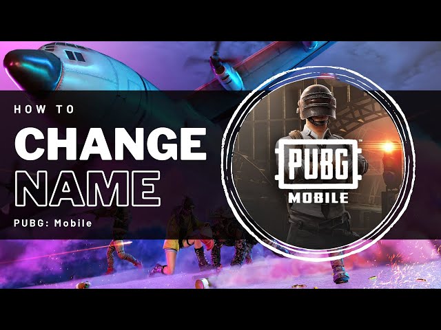 How to Change Name in PUBG Mobile - Easy Guide
