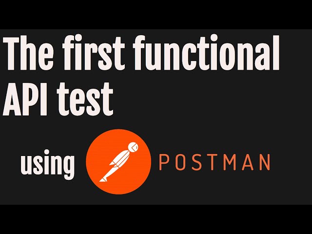 The first functional API test using Postman
