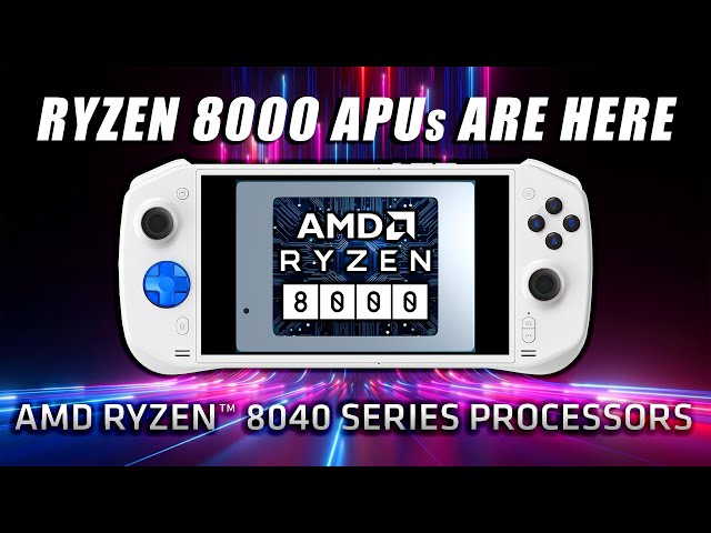 AMD Ryzen 8000 APUs Are Here! But Will They Up Our Hand-Held Performance?