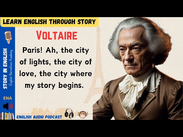 Voltaire/Story in English / Learn English Through Story /English learning/ Learn English