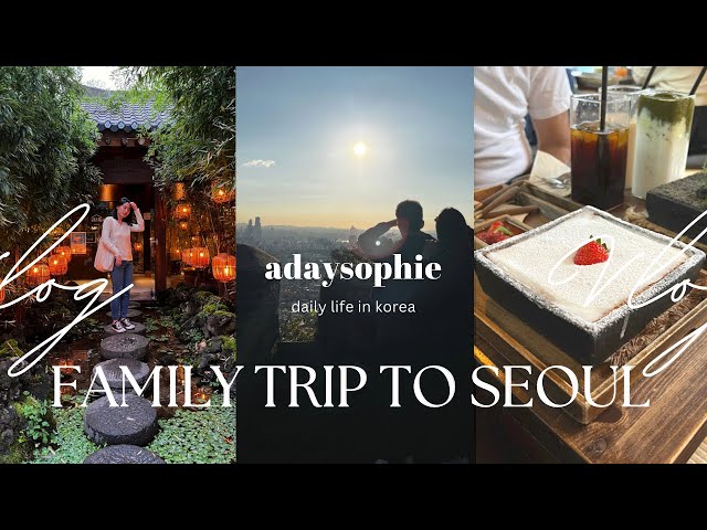 (eng/fr) KOREA TRAVEL VLOG • 1 week Seoul itinerary with my French family 🇰🇷🇫🇷