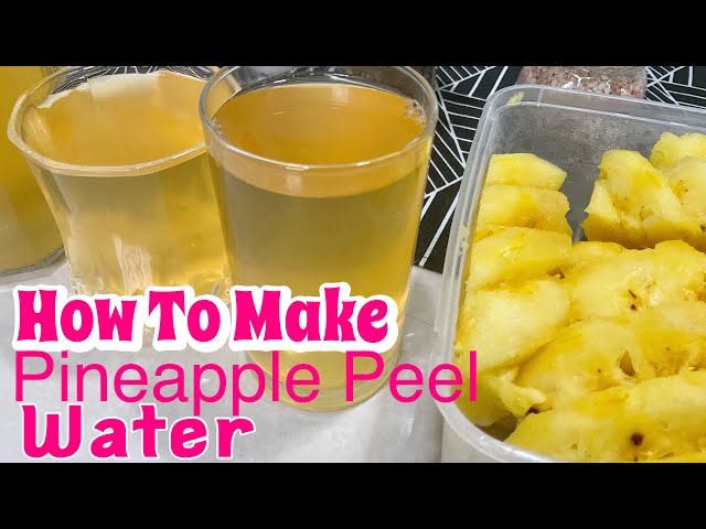 The Powerful & Anti-Inflammatory Benefits Of Pineapple Peels Water / Tea