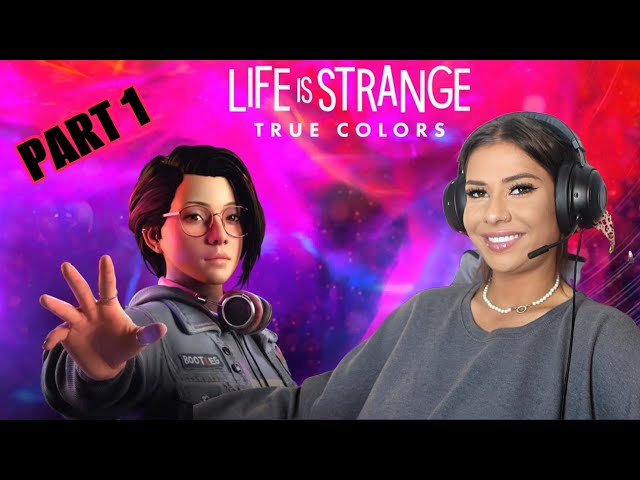 Playing Life Is Strange: True Colors (PART 1)