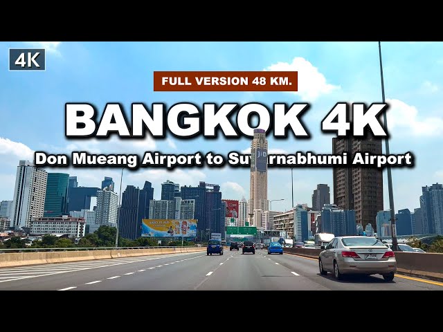 【🇹🇭 4K】Driving from Don Mueang Airport to Suvarnabhumi Airport Bangkok Thailand 2022