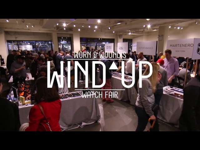 Worn & Wound's Wind^Up Watch Fair 2016