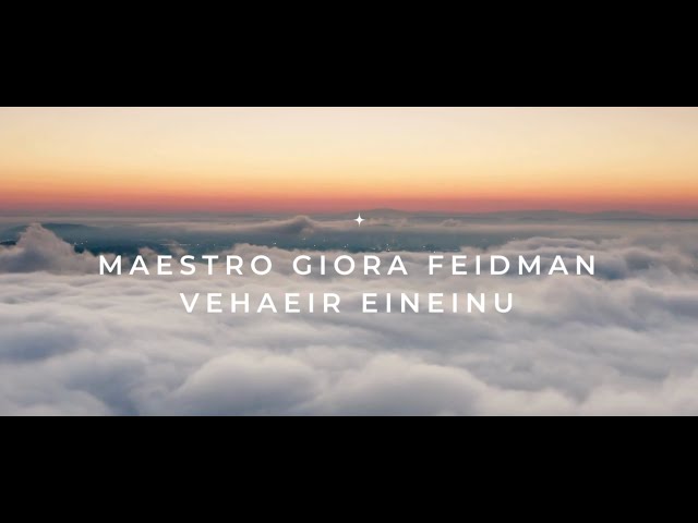 Giora Feidman -King of Klezmer- Vehaeir Eineinu