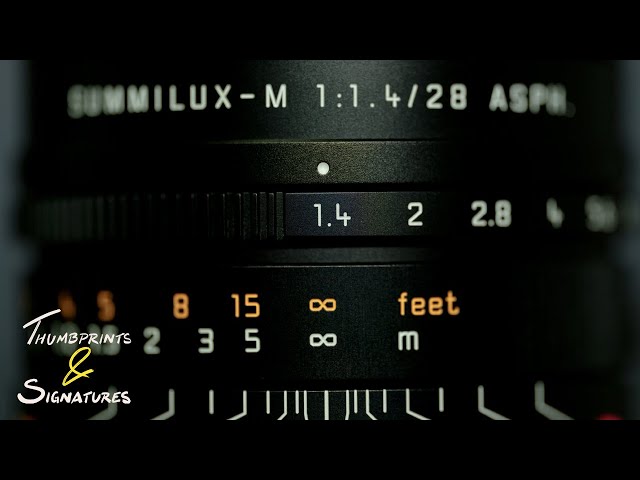 Thumbprints & Signatures: Leica 28mm f1.4 Summilux ASPH