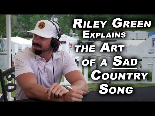 Riley Green Explains the Art of a Sad Country Song