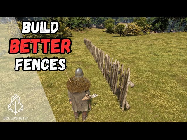 Bellwright Tips | Build BETTER Fences