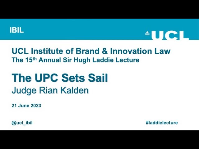 2023 Sir Hugh Laddie Lecture - Judge Rian Kalden