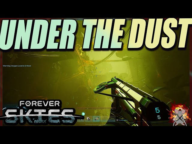 FOREVER SKIES! What Is Under The Dust? Early Access Gameplay Part 2