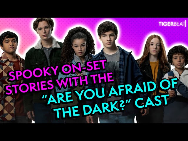 The Cast of #AreYouAfraidOfTheDark Shares Scary On-Set Moments & More