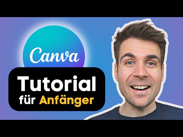 Canva Tutorial für Anfänger auf Deutsch