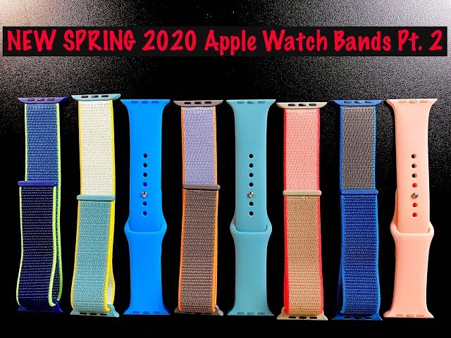 NEW 2020 Spring Apple Watch Band Review Sport Band & Sport Loop | (Pt. 2/2) + GIVEAWAY!