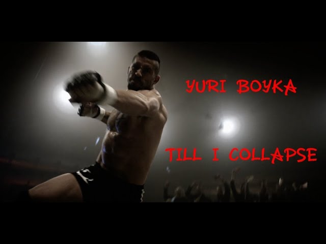 Yuri Boyka - Till I Collapse