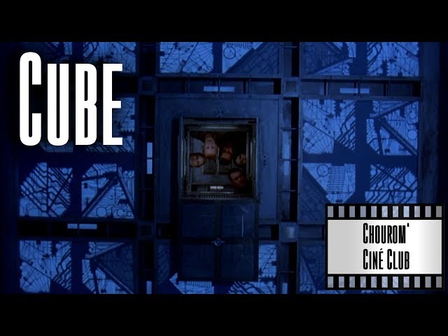 Cube - Chouxrom' Ciné Club #02