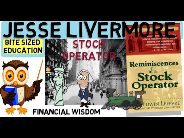 JESSE LIVERMORE REMINISCENCES OF A STOCK OPERATOR - Worlds Best Stock Trader