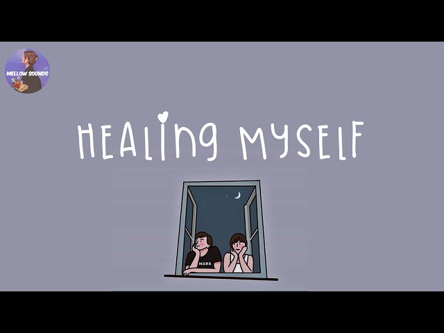 [Playlist] healing myself 🪁 songs to cheer you up on tough day